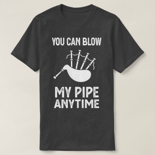 吹My Bagpipes Anytimeおもしろい音楽 Tシャツ (デザイン正面)