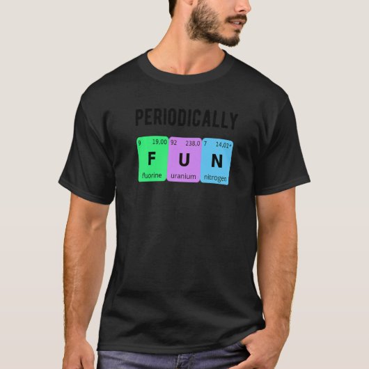 周期的に楽しい化学愛好PhD学生化学 Tシャツ (正面)
