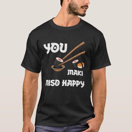 味噌汁あなた巻き味噌幸せ寿司ことわざ Tシャツ (正面)