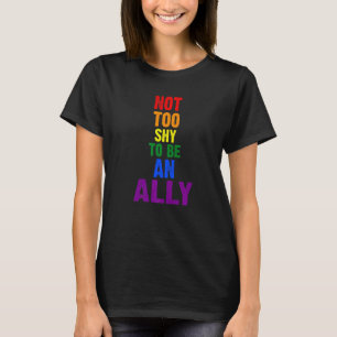 味方Lgbtqになるには恥ずかしがらない Tシャツ