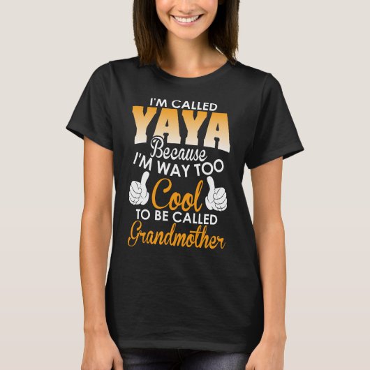 呼ばれたYayaので呼ばれるためGrandmotherと Tシャツ (正面)