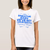 呼吸簡単我々はあなたの得背中RRTを持っている Tシャツ (正面)