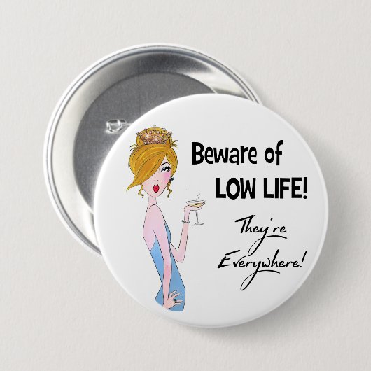 命が下がらないように注意せよ彼らは至る所にいる! 缶バッジ (正面&裏面)