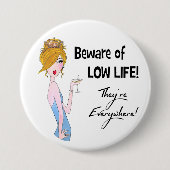 命が下がらないように注意せよ彼らは至る所にいる! 缶バッジ (正面)