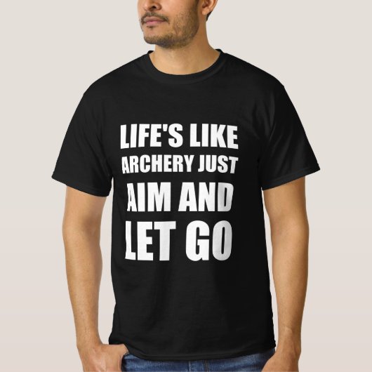 命はアーチェリーのように狙って逃げる Tシャツ (正面)