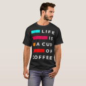 命はコーヒー一杯 Tシャツ (正面フル)
