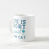 命は短い、猫を贅沢に コーヒーマグカップ (正面左)