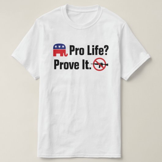 命を大切に?証明してみせろ - アサルトライフルを禁止せよ Tシャツ (デザイン正面)