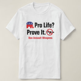命を守れ?証明してみろ - アサルトウェポン禁止Tシャツ Tシャツ