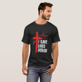 命を救う月経 - 献血 献血者 Tシャツ (正面フル)