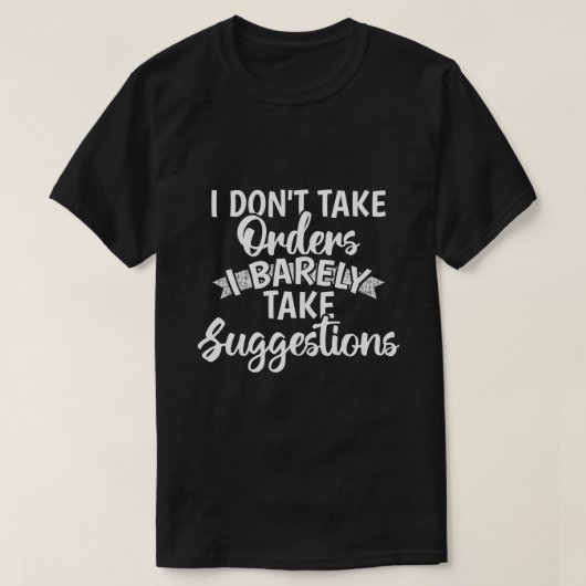 命令は受け付けません サラシスティックで面白い引用ギフト Tシャツ (デザイン正面)