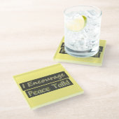 「和平交渉を奨励する!」 かわいいデザイン。買今 ガラスコースター (アングル)