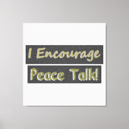 「和平交渉を奨励する!」 かわいいデザイン。買今 キャンバスプリント