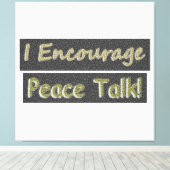 「和平交渉を奨励する！」 かわいいデザイン。買今 キャンバスプリント (インサイチュ (ウッドフロア))