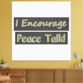 「和平交渉を奨励する！」 かわいいデザイン。買今 キャンバスプリント (インサイチュ (リビング))