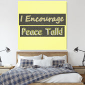 「和平交渉を奨励する!」 かわいいデザイン。買今 キャンバスプリント (インサイチュ (寝室))