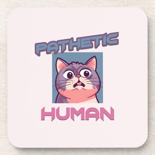 哀れな人間 – おもしろい猫デザイン コースター (正面)
