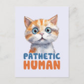 哀れな人間 – 皮肉な猫デザイン ポストカード (正面)