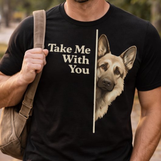 哀れな仔犬の目で「連れてって」ジャーマンシェパード Tシャツ