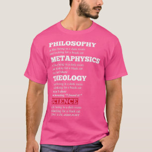 哲学おもしろい形而上学神学の科学のジョーク Tシャツ