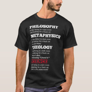 哲学おもしろい形而上学神学の科学のジョーク Tシャツ