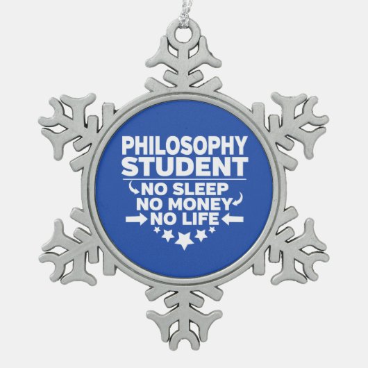 哲学の学生No LifeまたはMoney スノーフレークピューターオーナメント (正面)