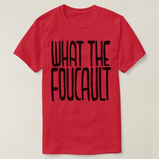 哲学What the Foucault Tシャツ (デザイン正面)