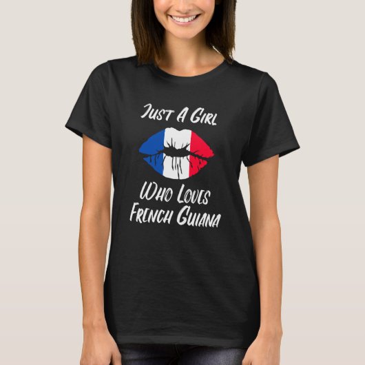 唇の愛フランスの旗ギアナフランスのナ Tシャツ (正面)
