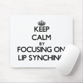 唇Synchingに焦点を合わせることによって平静を保って下さい マウスパッド (マウス)