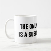 唯一のよい男性は従順な男性です コーヒーマグカップ (左)