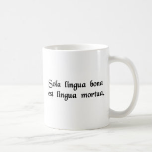 唯一のよい言語は死んだ言語です コーヒーマグカップ