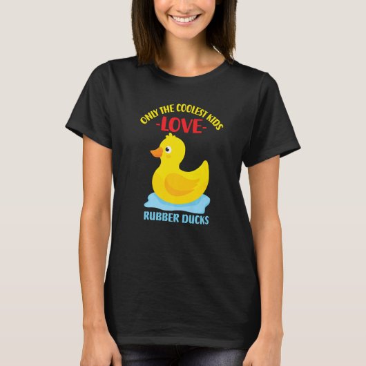 唯一のクール子供はゴムダックを愛する17 Tシャツ (正面)