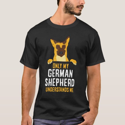 唯一のドイツの羊飼いが私の羊飼い犬を理解 Tシャツ (正面)