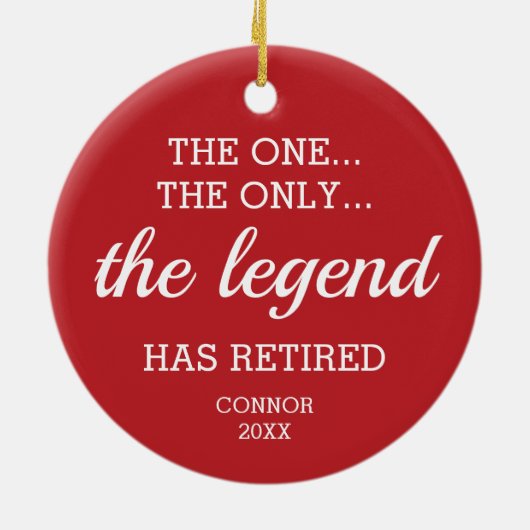 唯一の伝説の一退職したつパーソナライズされた セラミックオーナメント (裏面)