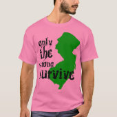 唯一の強生き延びい Tシャツ (正面)