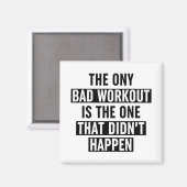 唯一の悪いトレーニングは起こらなかった マグネット (正面/裏面)