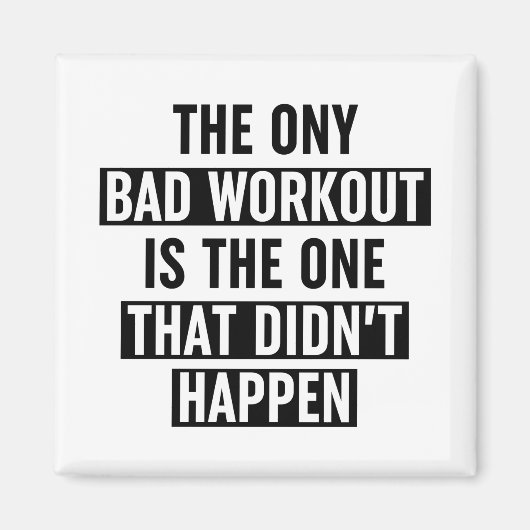 唯一の悪いトレーニングは起こらなかった マグネット (正面)