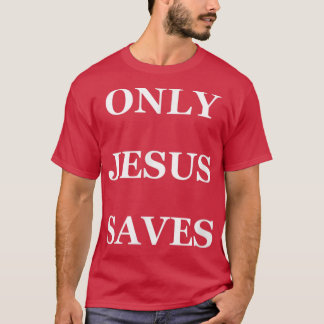 唯一の救イエス Tシャツ