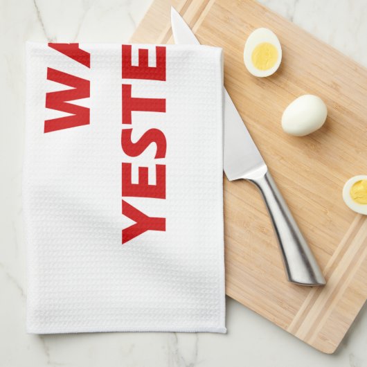 唯一の簡単デイ昨日感動的引用文 キッチンタオル (四つ折り)