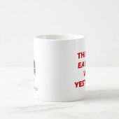 唯一の簡単日は昨日だっ感動的た コーヒーマグカップ (中央)