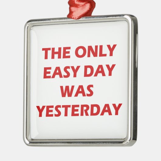 唯一の簡単日は昨日だっ感動的た メタルオーナメント (左)