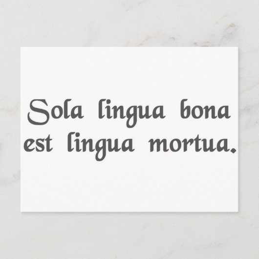 唯一の良い言語は死んだ言語である。 ポストカード (正面)
