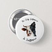 唯一の違いは無関心な動物の権利である 缶バッジ (正面&裏面)