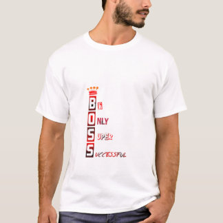 唯一無二のスーパースターであれ - 都市型BOSSクラウン Tシャツ