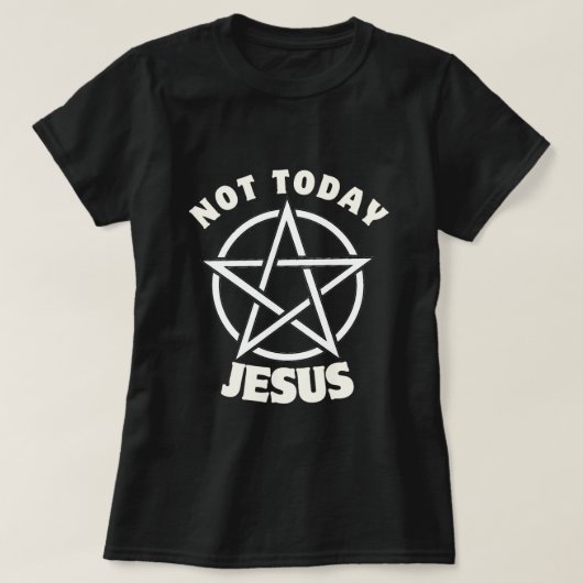 （商品名）女子用Ｔシャツ／Not Today Jesus Tシャツ (デザイン正面)