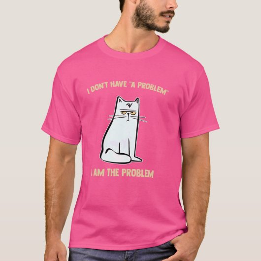 問題がない私は問題である Tシャツ (正面)