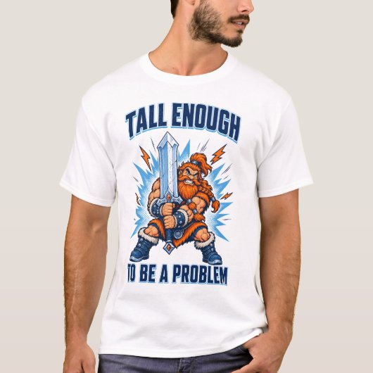 問題になるほど背が高い 短身王のユーモア Tシャツ (正面)
