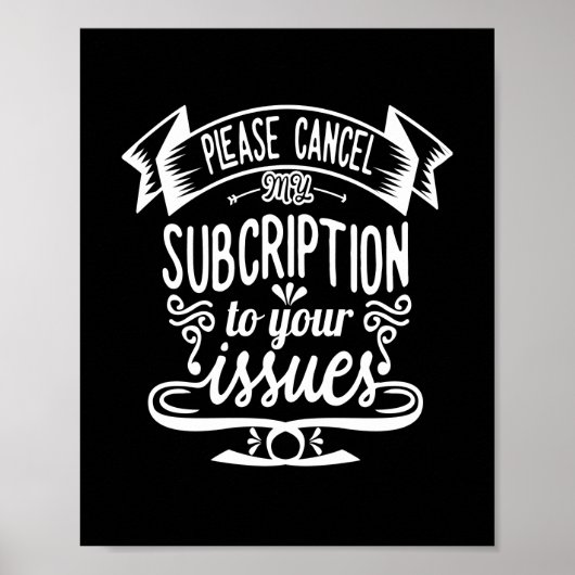 問題に対するサブスクリプションをキャンセルしてくださおもしろいい ポスター (正面)