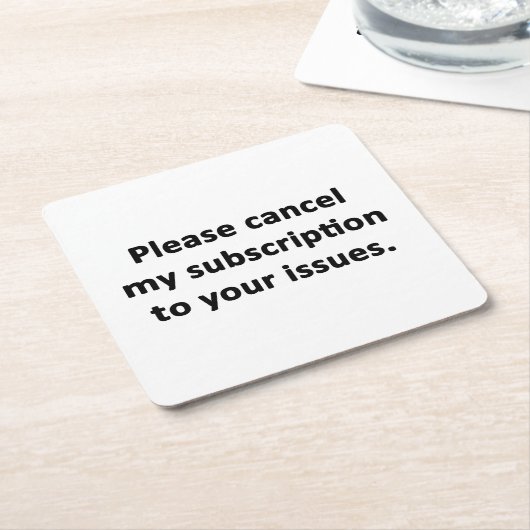 問題に対するサブスクリプションをキャンセルする スクエアペーパーコースター (アングル)