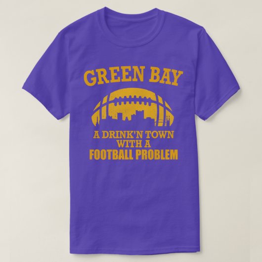 問題のあるグリーンベイAドリンクタウン Tシャツ (デザイン正面)